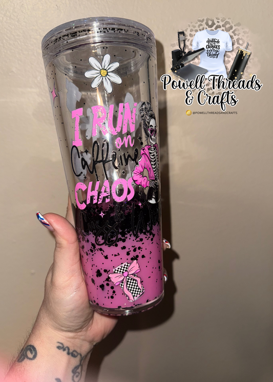 I run on caffeine chaos and cuss words 24oz lava drip acrylic cup